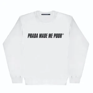 MADE ME POOR SWEATSHIRT